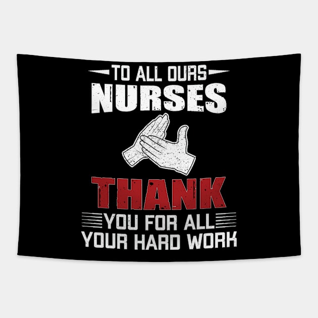 to all ours nurses thank you for all your hard work Tapestry by Vitntage