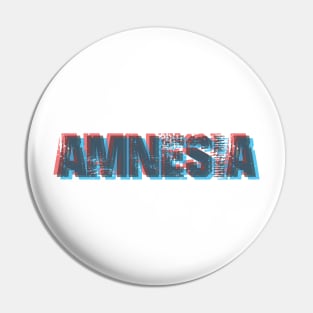 Amnesia Shirt 3D effect Pin