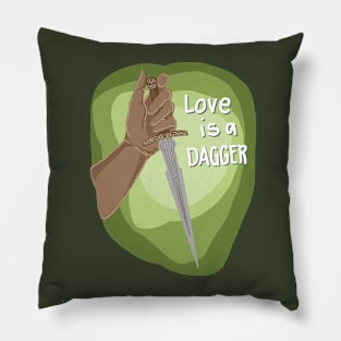 LOVE IS A DAGGER Pillow