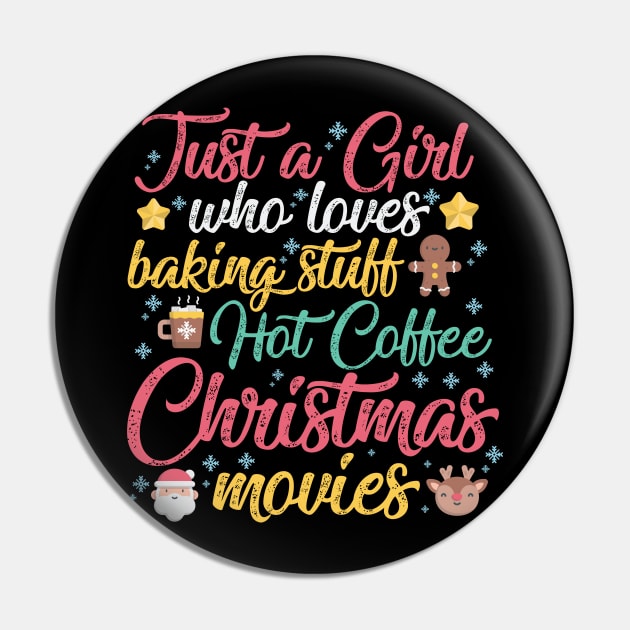 Just a Girl who loves Baking Stuff Hot Coffee Christmas Movies Pin by artbyabbygale