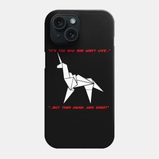 Blade Runner Unicorn "It's too bad..." Phone Case