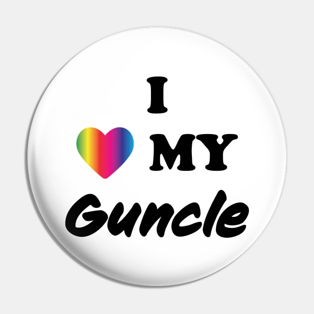 I Love My Guncle Pin by shauniejdesigns