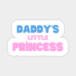 Daddy's little princess Magnet