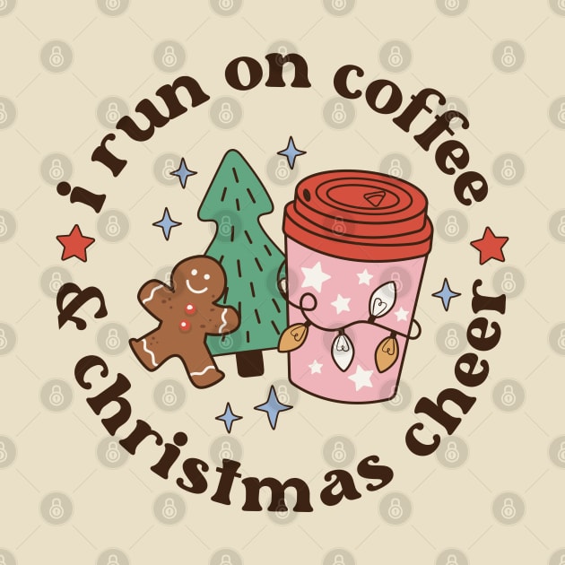 Retro Christmas I Run on Coffee and Christmas Cheer by Nova Studio Designs