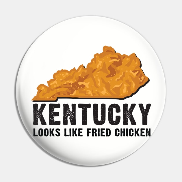 Kentucky looks like Fried Chicken Pin by KentuckyYall