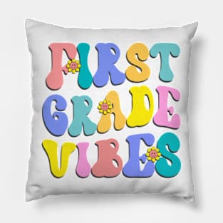 First Grade Vibes First Day Back to School Teacher Students Pillow