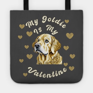 My Goldie is My Valentine Tote