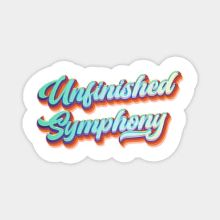 Unfinished Symphony | America, You Great Unfinished Symphony Magnet