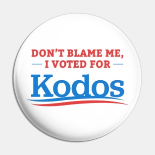 Don't blame me, I voted for Kodos. Pin