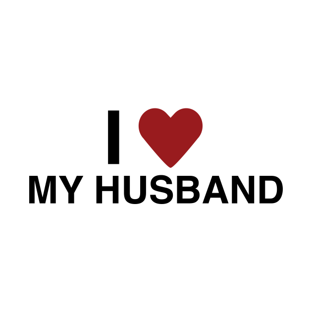 I Love My Husband T-Shirt - Homosexuality - T-Shirt | TeePublic