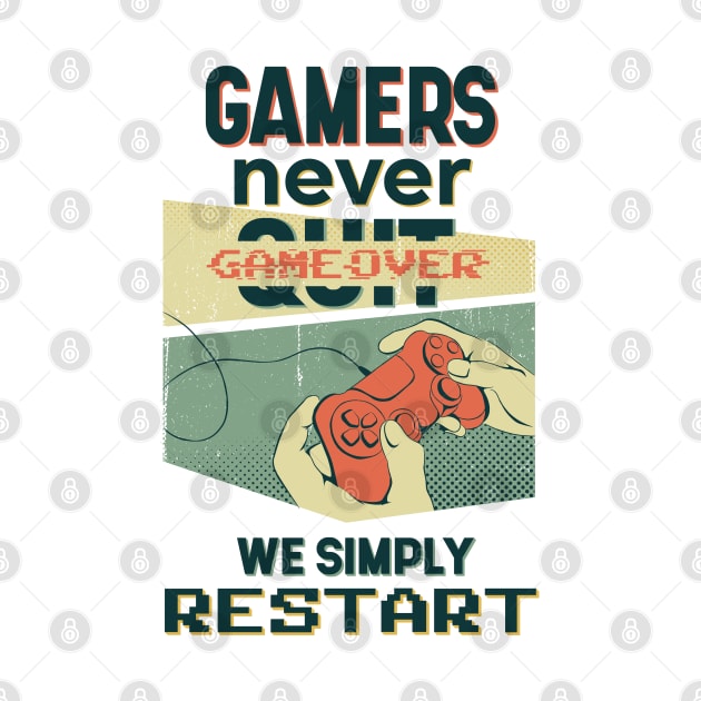 Gamer never quit by HersCollection