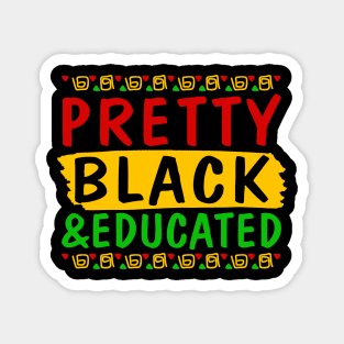 Pretty Black and Educated Magnet