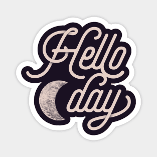 Hello Moonday Magnet