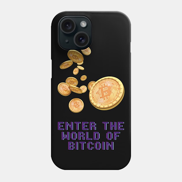 Enter The World Of Bitcoin Phone Case by CryptoHunter