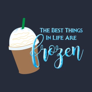 Best Things Are Frozen T-Shirt