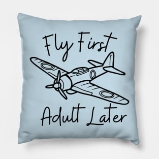 Rc Plane Fly First Adult Later Pillow