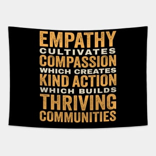 Empathy Compassion Kind Action Communities - vintage style Tapestry