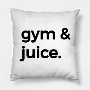 Gym And Juice Pillow