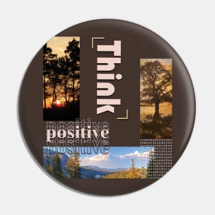 Think positive Pin