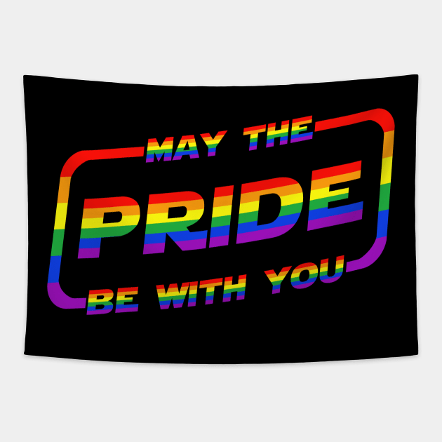 May the Pride Be With You Rainbow Flag Tapestry by Scar