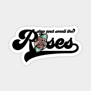 Stop and Smell the Roses Athletic Magnet