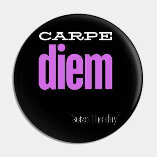 Carpe Diem Pin