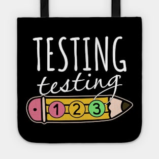 Testing Testing 1 2 3 Test Day Exam DayTeachers Students Girl Kids Tote