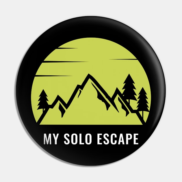 My Solo Escape, Solo Traveling, Solo Adventure Pin by InF