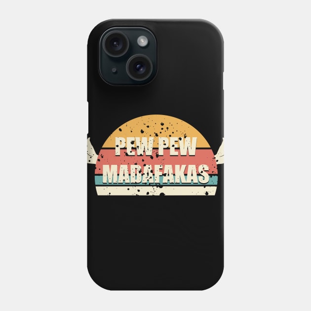 funny vintage pew pew madafakas Phone Case by A Comic Wizard