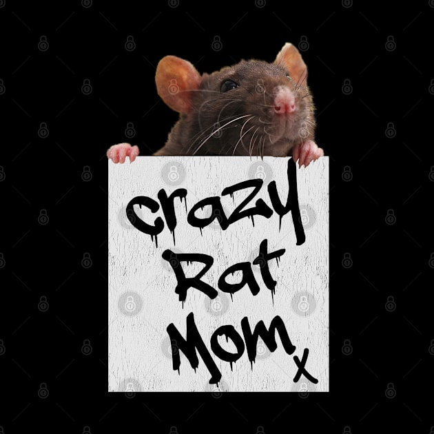 Rat - Crazy Rat Mom by Kudostees