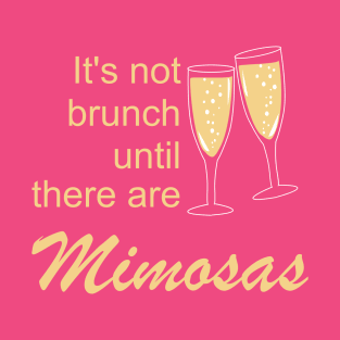 Lispe It's Not Brunch until There are Mimosas T-Shirt