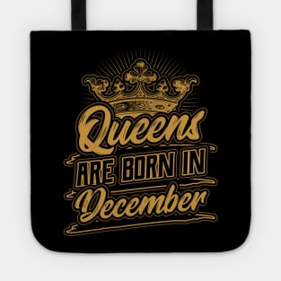 Queens are Born in December Birthday Gift Tote