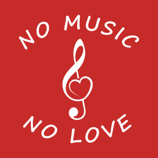No music no love T-Shirt