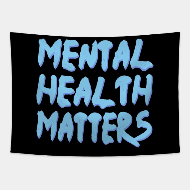 mental health matters dripping/melting in pastel baby blue Tapestry by acatalepsys 