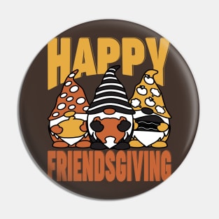 Happy Friendsgiving Pin