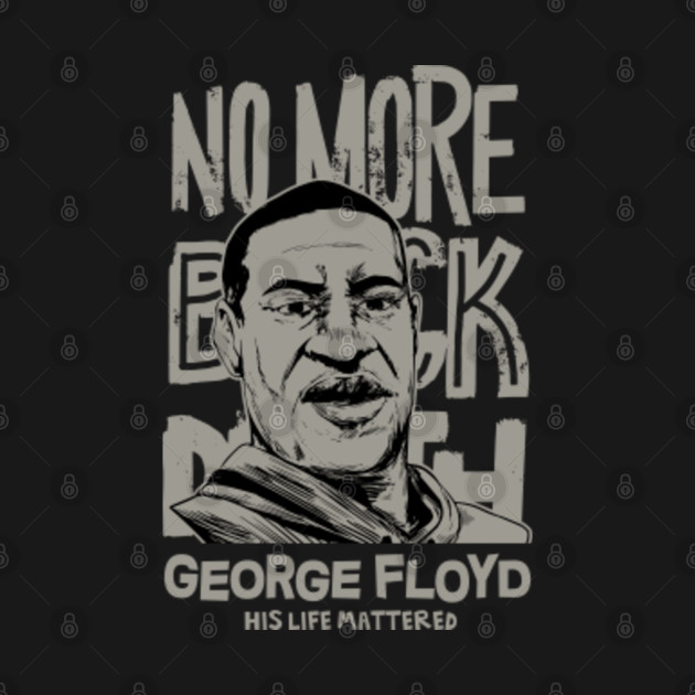 Disover GEORGE FLOYD MATTERED - George Floyd - T-Shirt