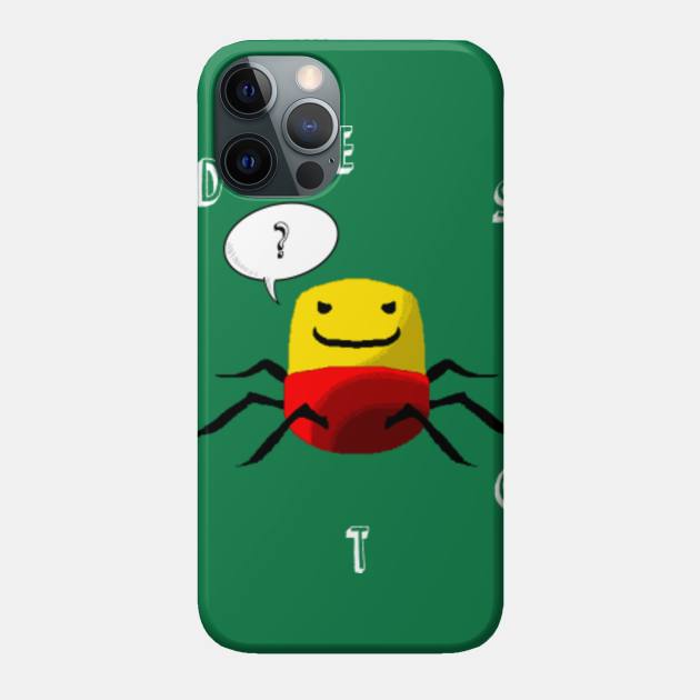 Despacito New Coming Roblox Despacito Spider Phone Case Teepublic - christmas despacito roblox