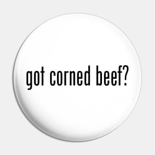 Got Corned Beef? Filipino Food Humor Design by AiReal Apparel Pin