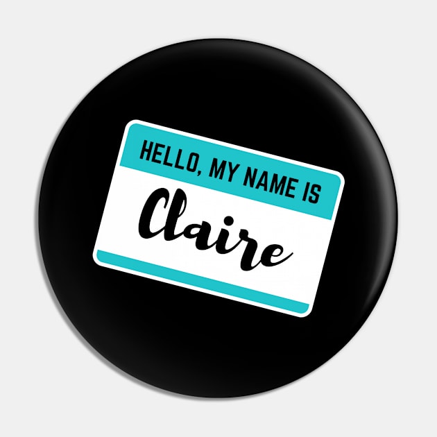 Hello My Name Is Claire Pin by Word Minimalism