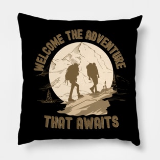 Welcome the adventure that awaits Pillow