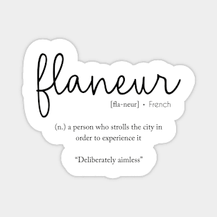 Flaneur - Deliberately aimless Magnet