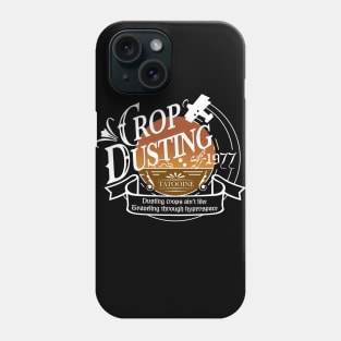 CROP DUSTING Since 1977 Phone Case