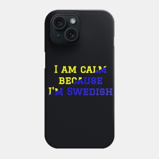 Swedish Joke Statement about Swedish People Phone Case