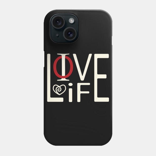 Live Love Life Phone Case by 99sunvibes