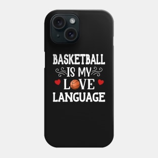 Basketball Is My Love Language Basketball Couple Phone Case