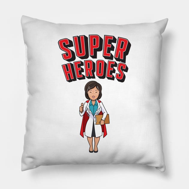 Female Doctors Are Super Heroes Pillow by Pris25