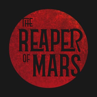 The Reaper of Mars T-Shirt