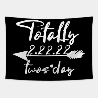 totally twos day Tuesday 2.22.22 Tapestry