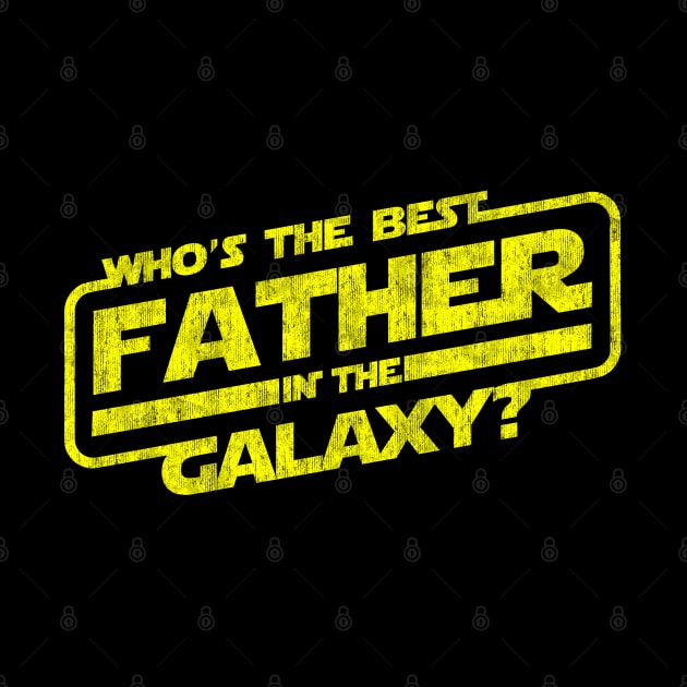 Who's the best father in the galaxy? by StayTruePonyboy