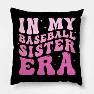 In my baseball sister era Pillow